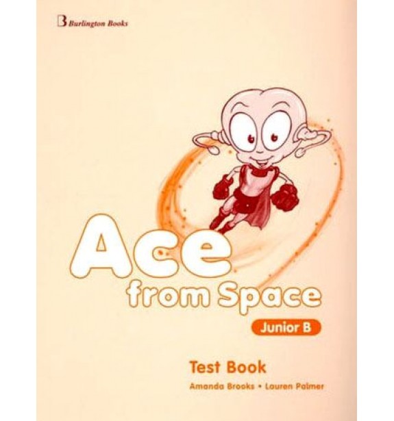 ACE FROM SPACE JUNIOR B TEST - 9789963474424 Εκμάθηση Ξένων Γλωσσών